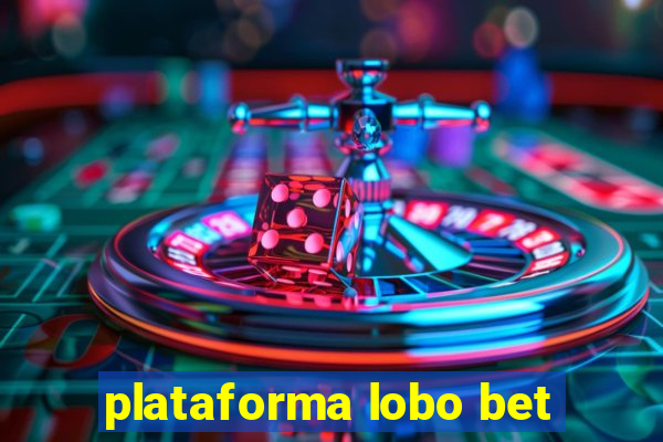 plataforma lobo bet